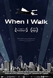 When I Walk (2013) Free Movie