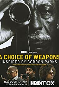 A Choice of Weapons Inspired by Gordon Parks (2021) Free Movie