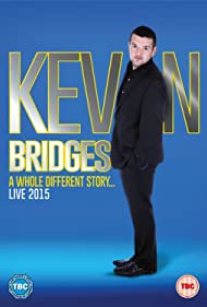 Kevin Bridges A Whole Different Story (2015) Free Movie