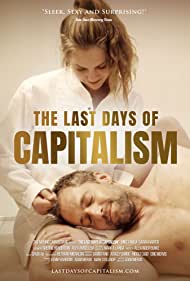 The Last Days of Capitalism (2020) Free Movie