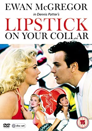 Lipstick on Your Collar (1993) Free Tv Series