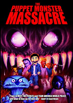 The Puppet Monster Massacre (2010)