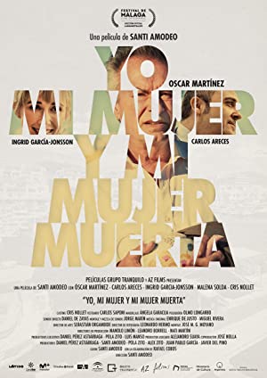 Yo, mi mujer y mi mujer muerta (2019) Free Movie