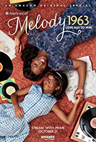 An American Girl Story: Melody 1963  Love Has to Win (2016)