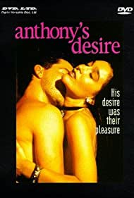 Anthonys Desire (1993) Free Movie