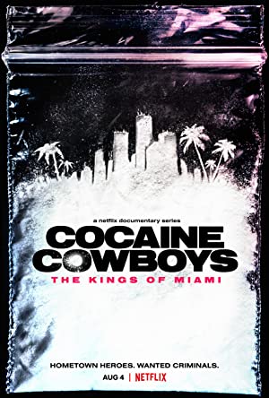 Cocaine Cowboys: The Kings of Miami (2021) Free Tv Series