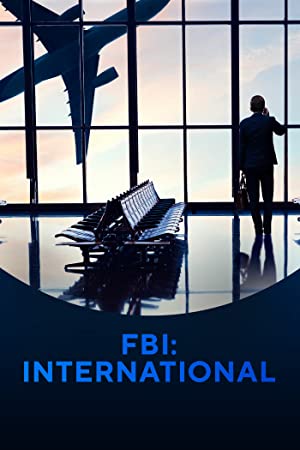 FBI: International (2021 ) Free Tv Series