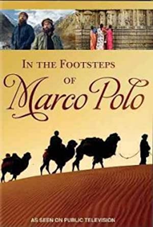 In the Footsteps of Marco Polo (2008) Free Movie