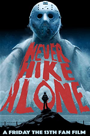 Never Hike Alone (2017) Free Movie