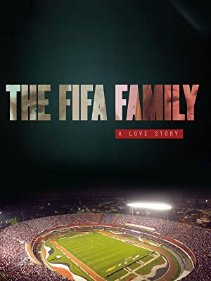 The Fifa Family: A Love Story (2017) Free Movie