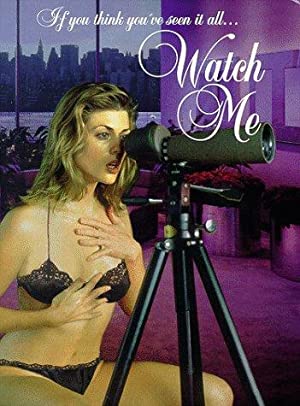 Watch Me (1995) Free Movie