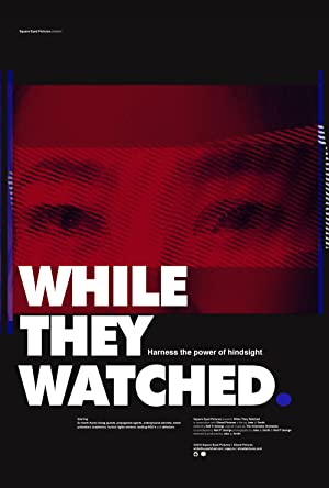 While They Watched (2015) Free Movie