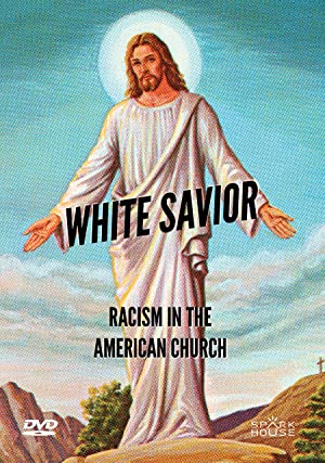White Savior: Racism in the American Church (2019) Free Movie