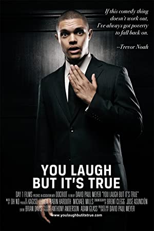 You Laugh But Its True (2011) Free Movie