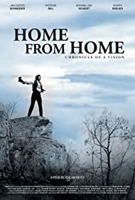 Home from Home Chronicle of a Vision (2013)
