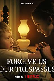 Forgive Us Our Trespasses (2022) Free Movie