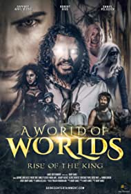 A World of Worlds Rise of the King (2021) Free Movie