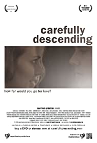 Carefully Descending (2010) Free Movie