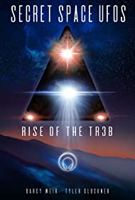 Secret Space UFOs Rise of the TR3B (2021) Free Movie