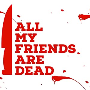 All My Friends Are Dead (2021) Free Movie