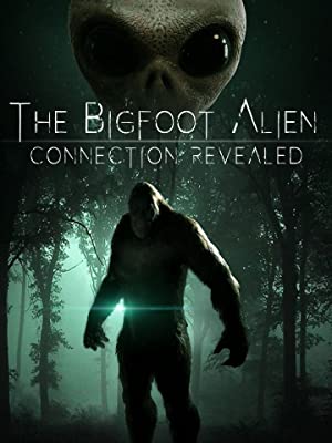 The Bigfoot Alien Connection Revealed (2020) Free Movie