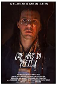 She Was So Pretty (2016) Free Movie