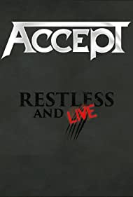 Accept: Restless and Live (2017) Free Movie