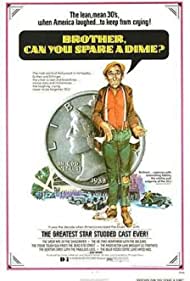 Brother Can You Spare a Dime (1975) Free Movie