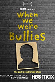 When We Were Bullies (2021) Free Movie