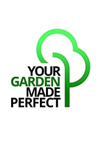 Your Garden Made Perfect (2021-) Free Tv Series