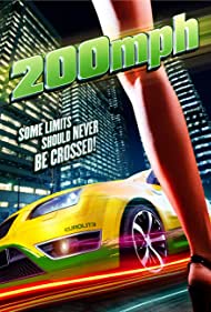 200 M P H  (2011) Free Movie