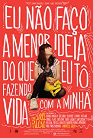 Eu Nao Faco a Menor Ideia do Que Eu To Fazendo Com a Minha Vida (2012)