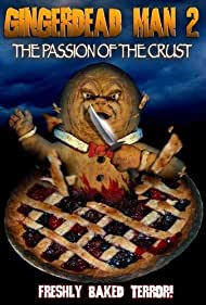 Gingerdead Man 2 Passion of the Crust (2008) Free Movie