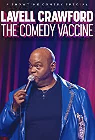 Lavell Crawford The Comedy Vaccine (2021)