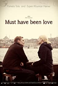 Must Have Been Love (2012)