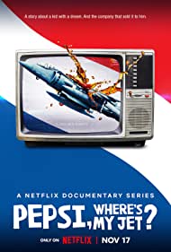 Pepsi, Wheres My Jet (2022) Free Tv Series
