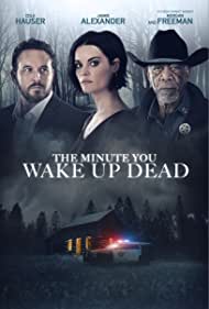The Minute You Wake Up Dead (2022) Free Movie