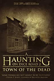 A Haunting on Dice Road 2 Town of the Dead (2017) Free Movie