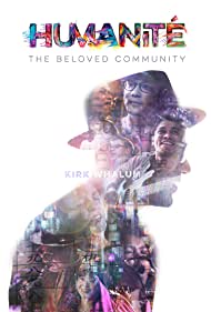 Humanite, The Beloved Community (2019) Free Movie