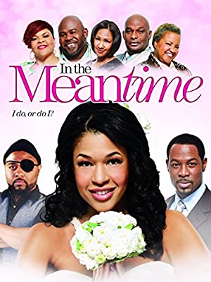 In the Meantime (2013) Free Movie