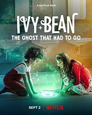 Ivy + Bean The Ghost That Had to Go (2022) Free Movie