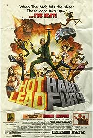 Hot Lead Hard Fury (2018) Free Movie