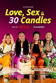 Love, Sex and 30 Candles (2023) Free Movie