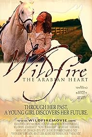 Wildfire The Arabian Heart (2010) Free Movie