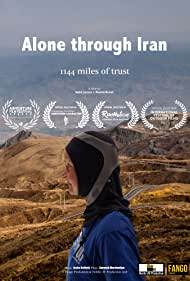 Alone through Iran 1144 miles of trust (2017) Free Movie