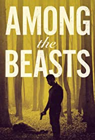 Among the Beasts (2023) Free Movie