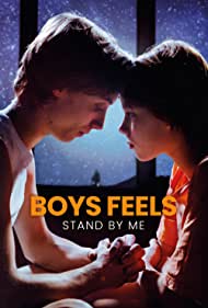 Boys Feels Stand by Me (2022) Free Movie