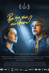 Por que Voce nao Chora (2020) Free Movie