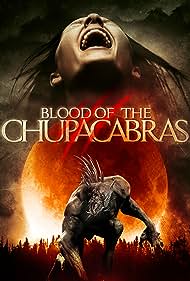 Blood of the Chupacabras (2005) Free Movie