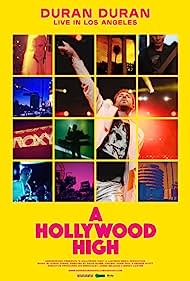 Duran Duran A Hollywood High (2022) Free Movie